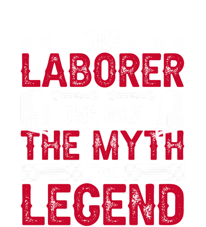 The Laborer The Man The Myth The Legend Labor Day Gift Impact Tech Backpack