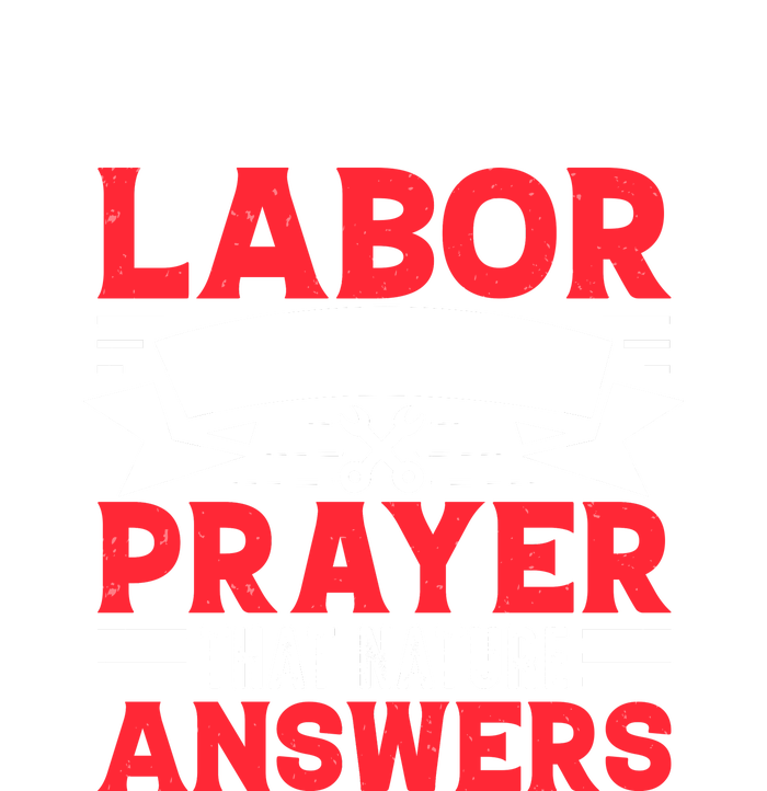 Labor Is The Only Prayer That Nature Answers Gift Labor Day Cropped Pullover Crew