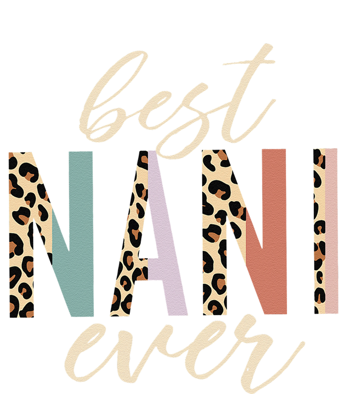 Best Nani Ever Gifts Leopard Print Mothers Day T-Shirt