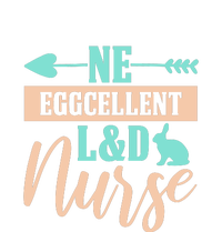 Ne Eggcellent L&d Nurse Labor Day Gift T-Shirt