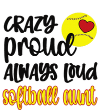 Crazy Proud Softball Aunt Softball Auntie T-Shirt