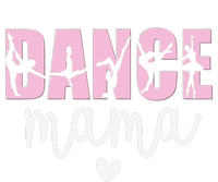 Dance Mama Dance Mother Of A Dancer Dancing Mom T-Shirt