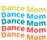 Dance Mom Funny Dance Mom Mother's Day (2) T-Shirt