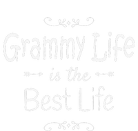 Grammy Life Is The Best Life Print For Grammy Grandma Gifts T-Shirt