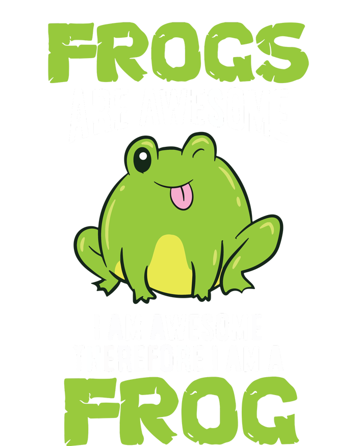 Funny Frogs Are Awesome I'm Awesome Therefore I'm Awesome Therefore I Am A Frog Womens California Wash Sweatshirt