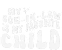 Groovy My Son In Law Is My Favorite Child Funny Family Tank Top