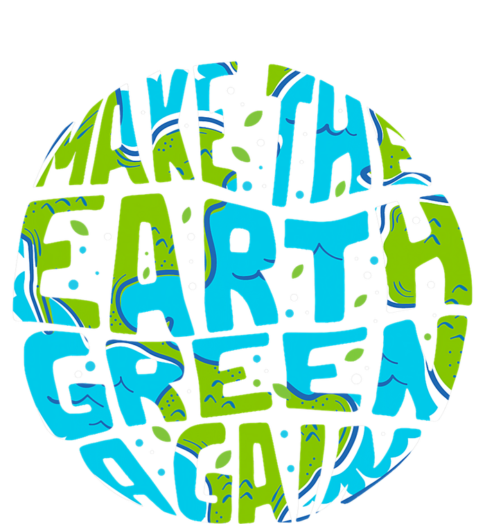 Make The Earth Green Again Earth Day & Climate Strike Gift Impact Tech Backpack