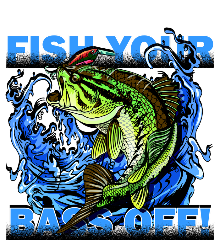 Fish Your Bass Off Funny Fishing Canvas