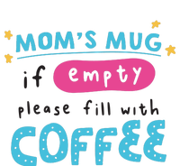 Mom's Mug Is Empty Please Fill With Coffee Kids Long Sleeve Shirt