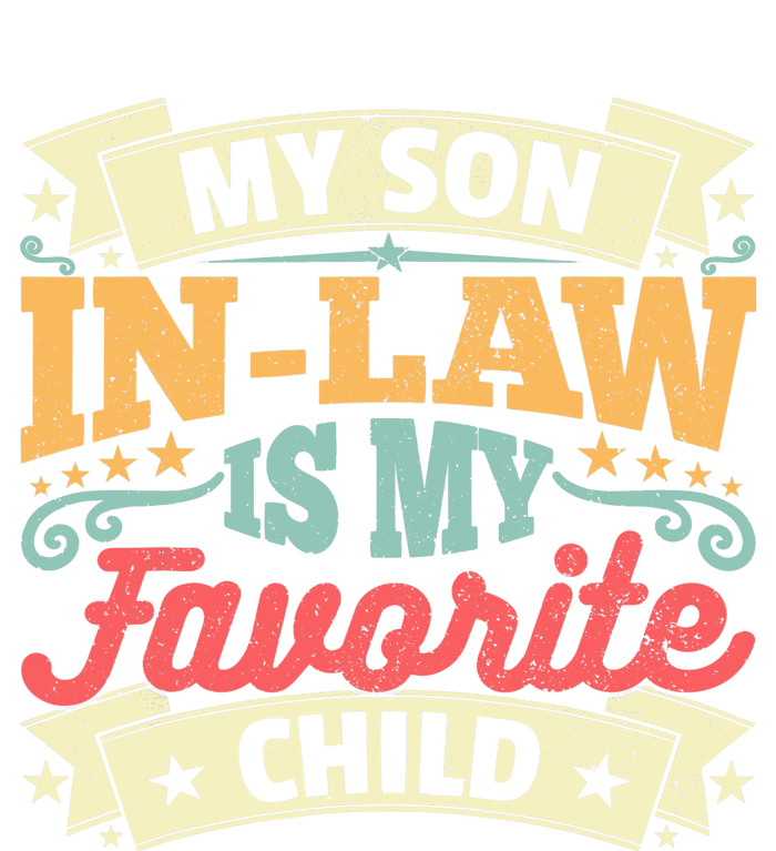 My Son In Law Is My Favorite Child T-Shirt