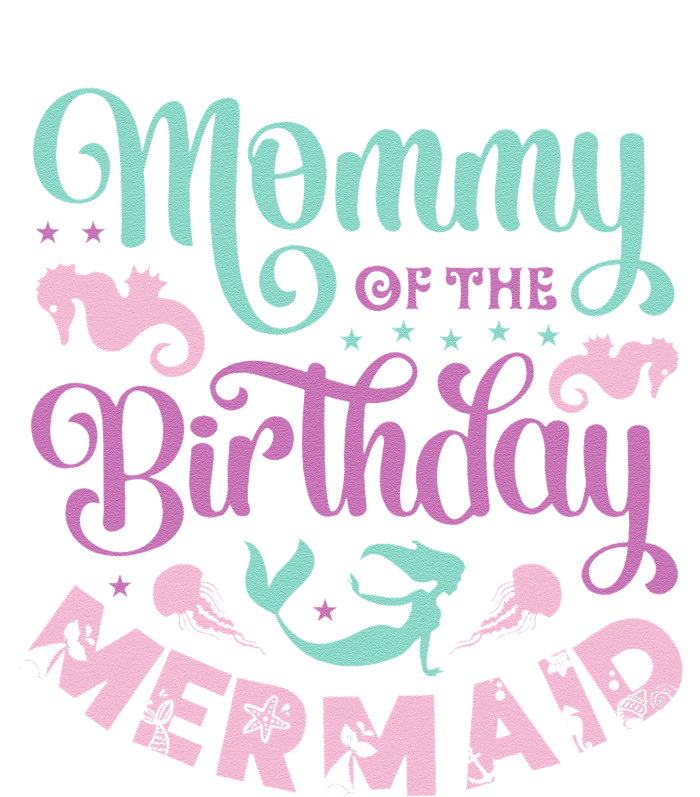 Mommy Of The Birthday Mermaid Sayings Mom Mother Mama Hoodie