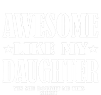 Awesome Like My Daughter Father's Day Yes She Bought Me this T-Shirt