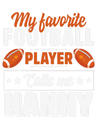 My Favorite Football Player Calls Me Nanny Cute T-Shirt