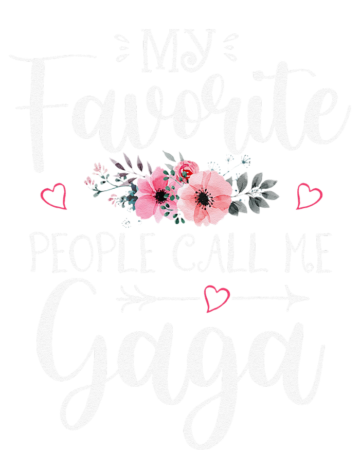 My Favorite People Call Me Gaga Funny Floral Mother's Day T-Shirt