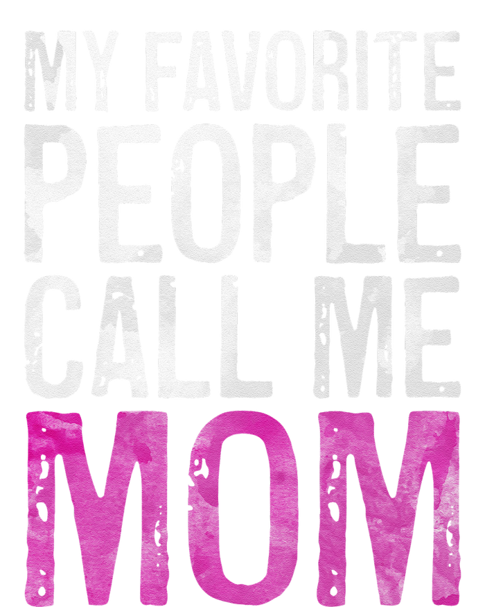 My Favorite People Call Me Mom Mother's Day Mousepad