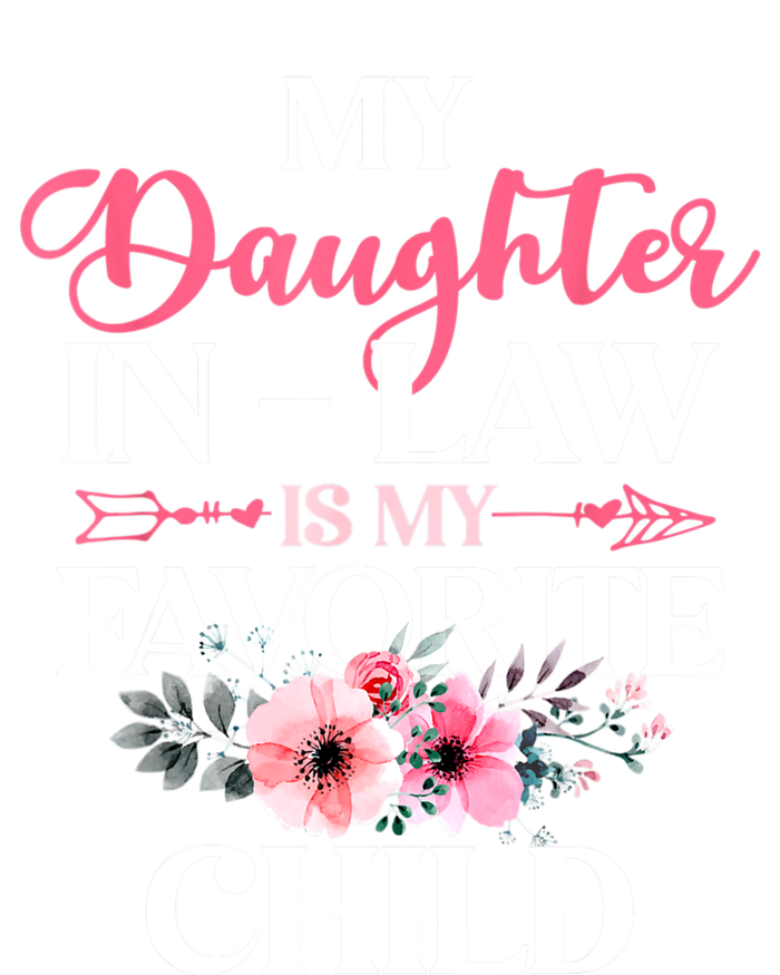 My Daughter In Law Is My Favorite Child S.hirt Mother In Law T-Shirt