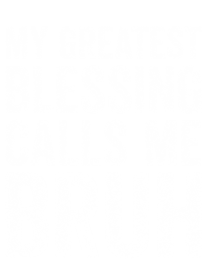 My Greatest Blessing Calls Me Bruh Cool Gift T-Shirt