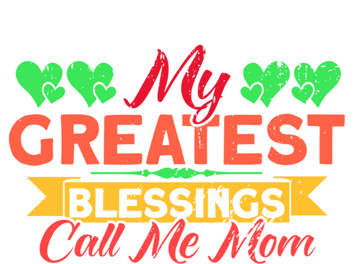 My Greatest Blessings Call Me Mom Vintage Mother Gift T-Shirt