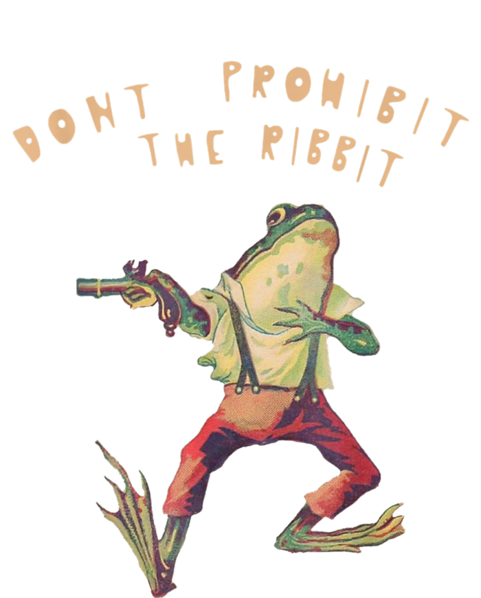 Don't Prohibit The Ribbit Frog T-Shirt