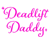 Deadlift Daddy Funny For Men Women T-Shirt