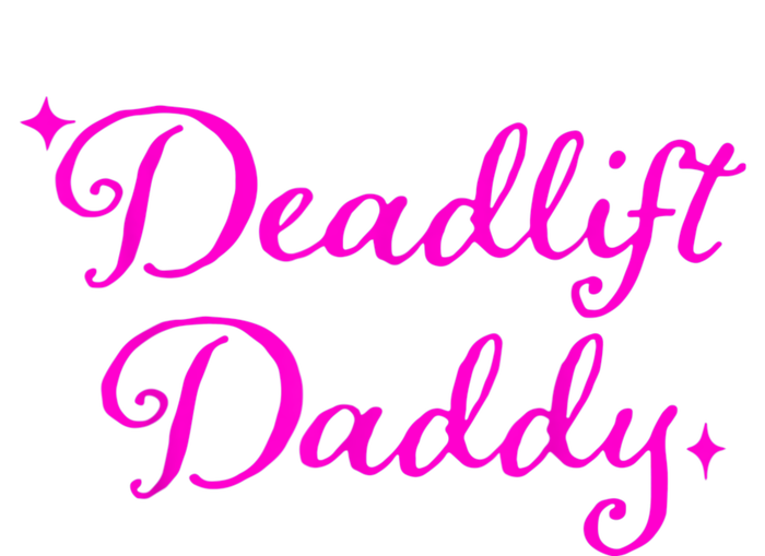 Deadlift Daddy Funny For Men Women T-Shirt