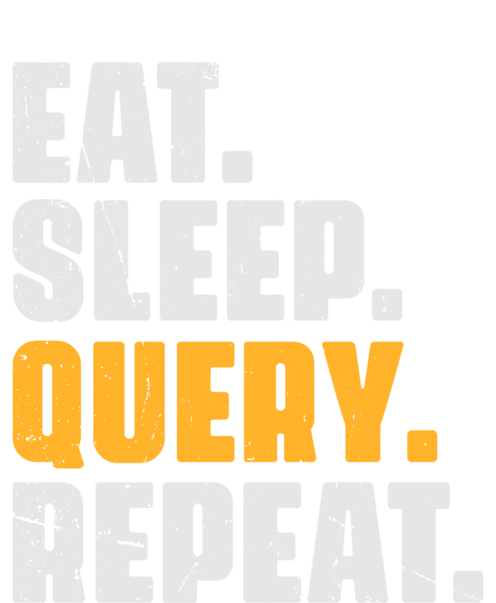 Eat Sleep Query Repeat Computer Coding Database Programmer Women's Pullover Hoodie