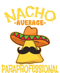 Nacho Average Paraprofessional Yupoong Adult 5-Panel Trucker Hat