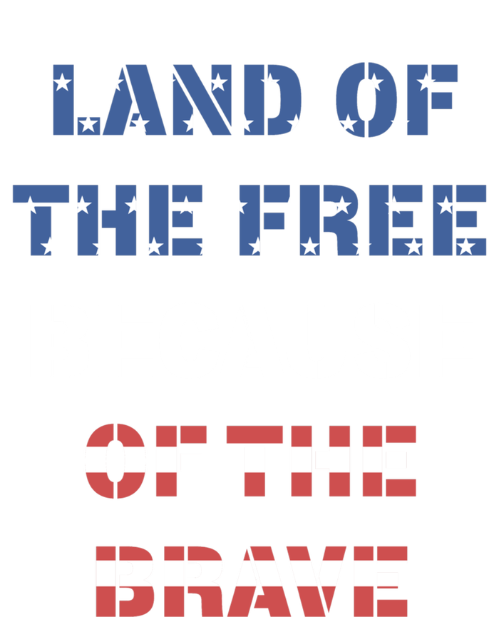 Land Of The Free Because Of The Brave Stars And Stripes Gift Ladies Essential Tank