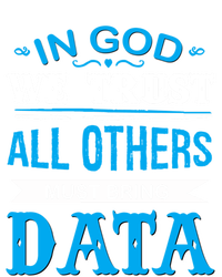 In God We Trust All Others Must Bring Data Gift Tee Great Gift Tank Top