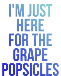 I'm Just Here For The Grape Popsicles Foodies Gift Zip Tote Bag