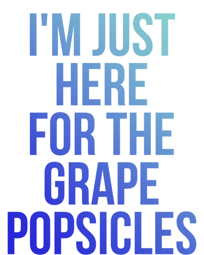 I'm Just Here For The Grape Popsicles Foodies Gift Zip Tote Bag