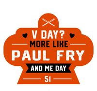 More Like Paul Fry And Me Valentines Day Funny Baseball Gift Tall Hoodie