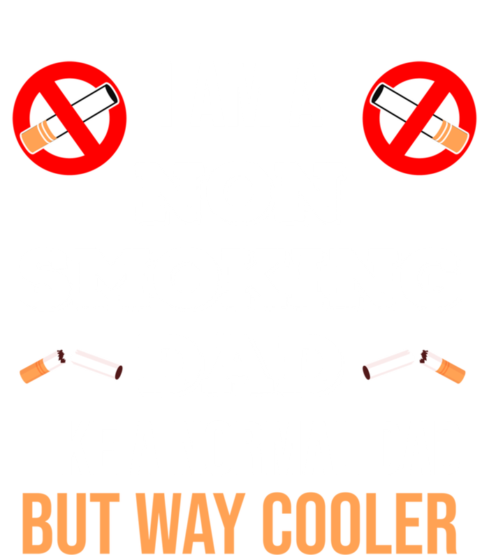 Non Smoking Dad Like A Normal Dad But Way Cooler Nonfunny Giftmoker Cool Gift Premium Hoodie