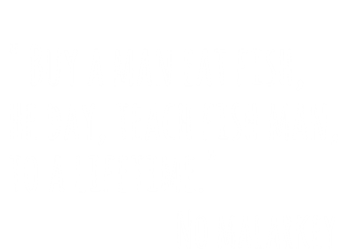 Buy A Eat Fish He Day Teach Fish To A Lifetime Cute Gift T-Shirt