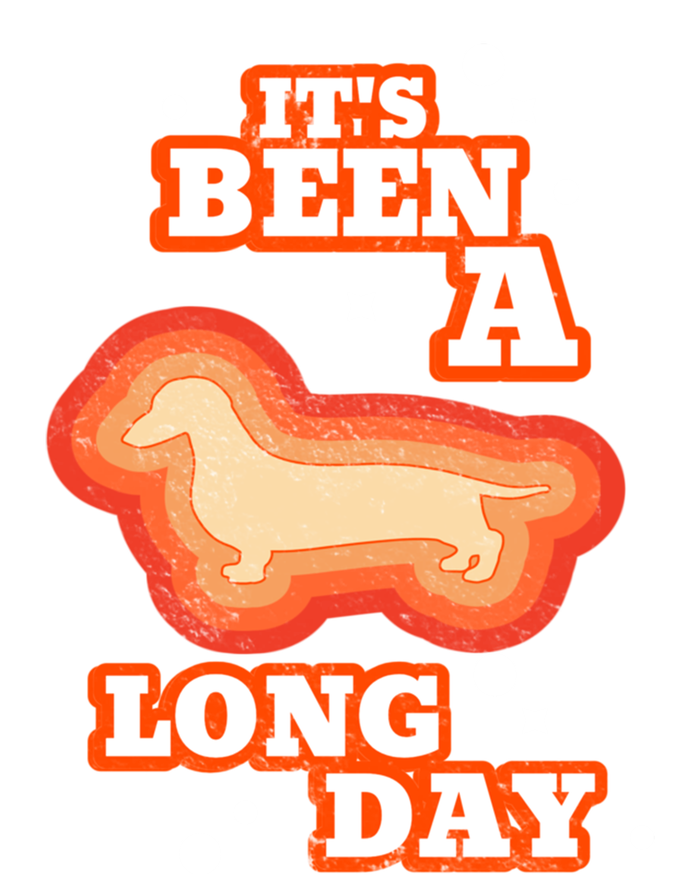 It's Been A Long Day Dachshund Mom Weiner Dog Gift T-Shirt