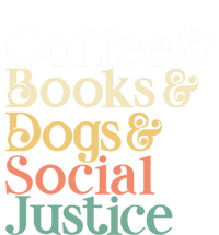 Coffee Books Dogs Social Justice Gift T-Shirt