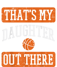 Daughter Out There Basketball Proud Baller Mom Dad Men Women Toddler T-Shirt