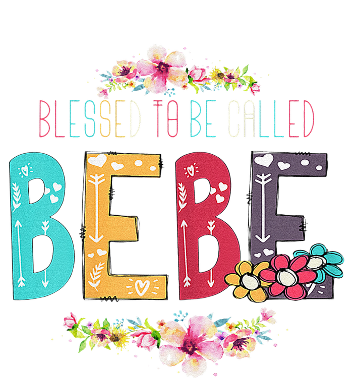 Womens Blessed To Be Called Bebe Bebe To Be Mothers Day T-Shirt