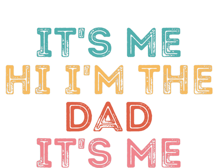 Fathers Day Its Me Hi I'm The Dad Its Me Womens Cotton Relaxed Long Sleeve T-Shirt