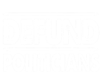 Defund Politicians Libertarian Funny Gift Premium Hoodie