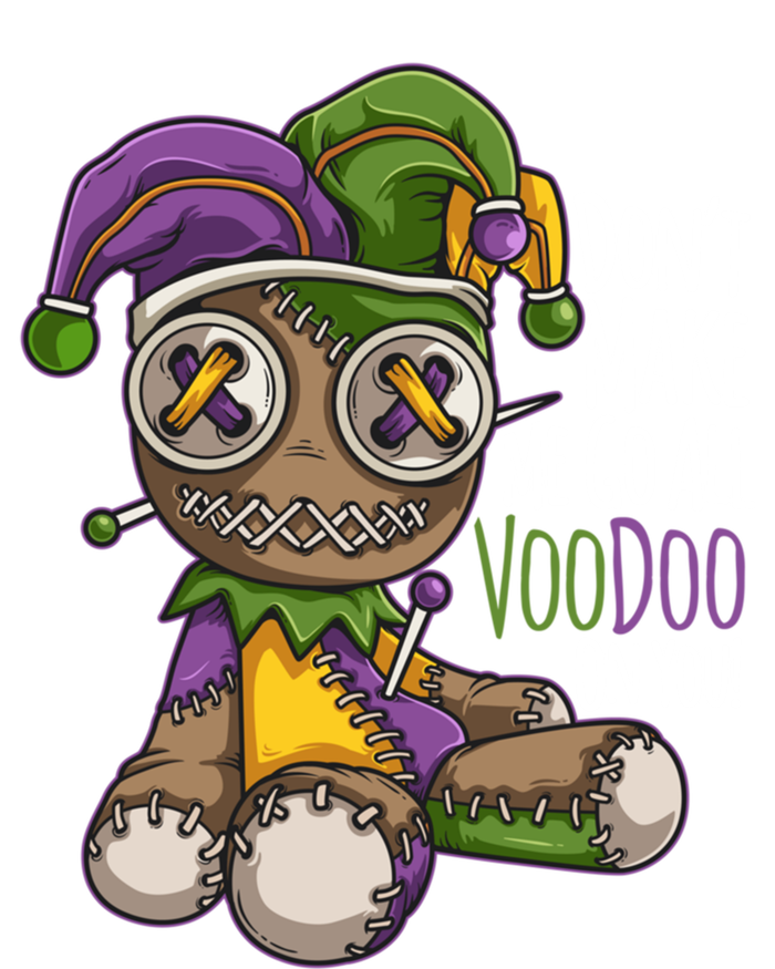 Don't Make Me Go All Voodoo Doll Gift Mardi Gras Costume Gift T-Shirt