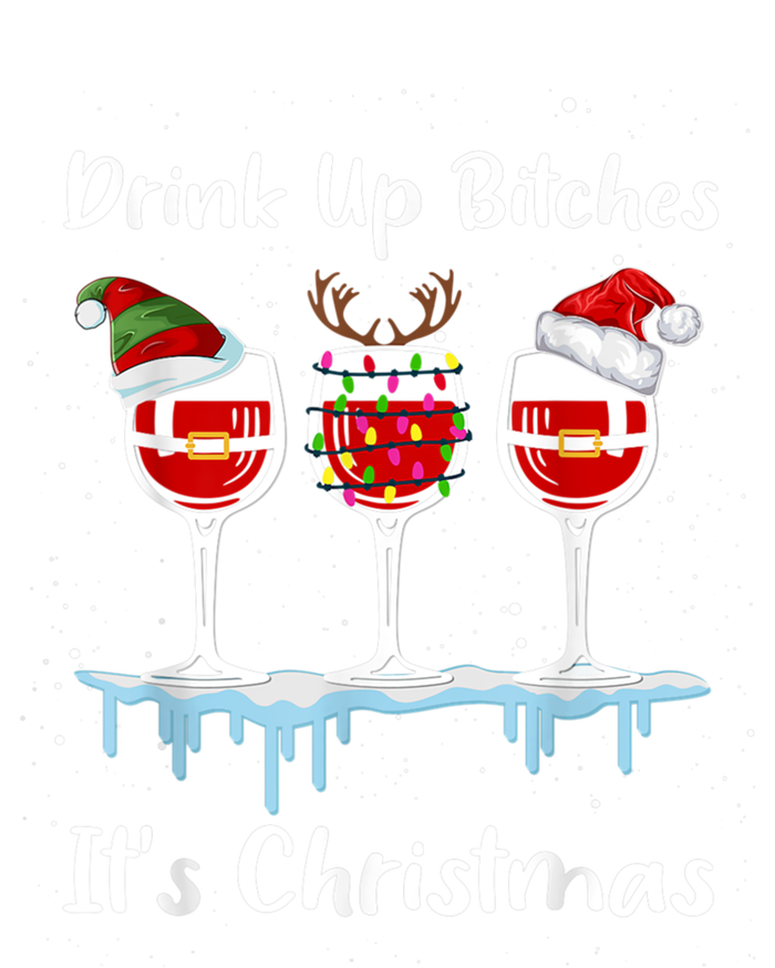 Up Bitch It's Christmas Adult Humor Xmas Wine Gift T-Shirt