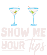 Funny Bartending Barkeeper Show Me Your Tips Waitress Great Gift T-Shirt