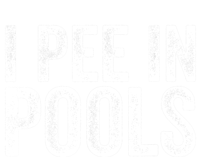 I Pee In Pools Funny Full Zip Hoodie