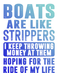 Funny Boats Are Like Strippers I Keep Throwing Money At Them Funny Gift Women's Racerback Tank