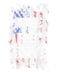 US Flag Home Of The Free Because Of The Brave T-Shirt