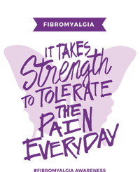 Fibromyalgia It Takes Strength Everyday Gift Fibro Awareness Gift T-Shirt