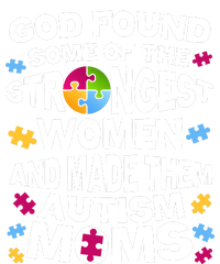 God Found Strongest Women And Make Them Autism Moms Baby Bodysuit