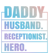 Funny Daddy Husband Receptionist Hero Father's Day Great Gift Women's T-Shirt