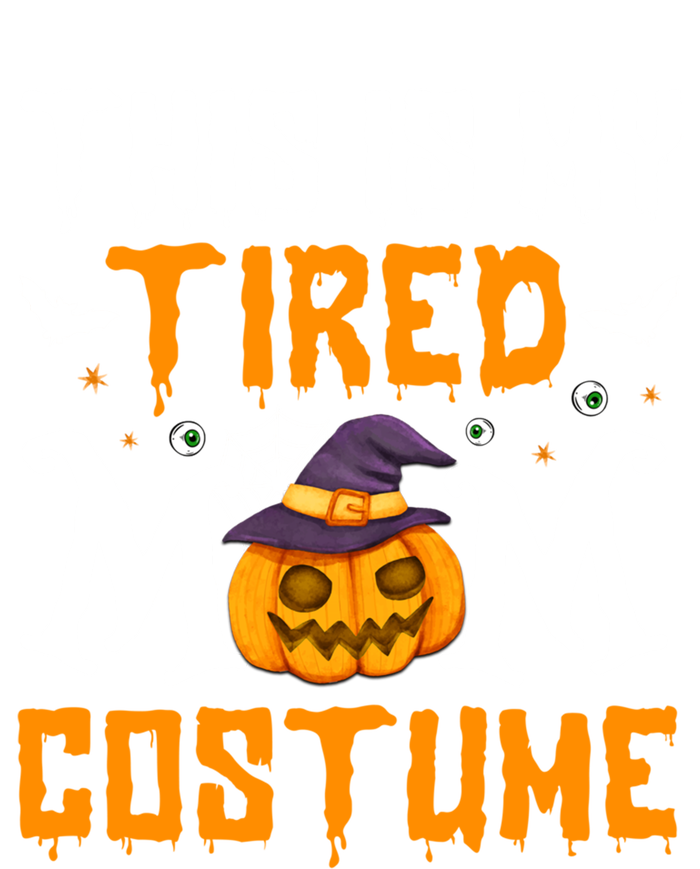 Funny Halloween Fun This Is My Tired Mom Costume Cute Gift T-Shirt